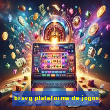 bravg plataforma de jogos